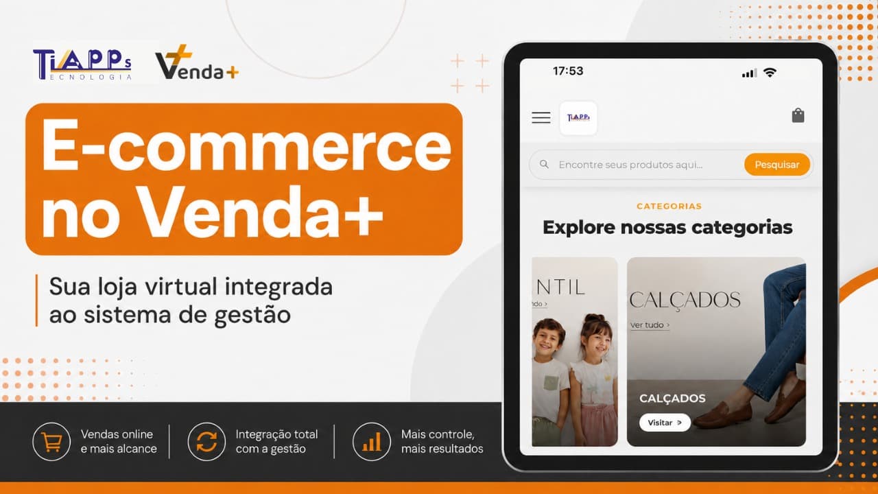 E-commerce no Venda+: a solução integrada para vender mais pela internet
